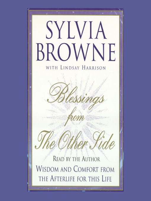Title details for Blessings from the Other Side by Sylvia Browne - Wait list